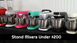 Best Stand Mixers Under 200
